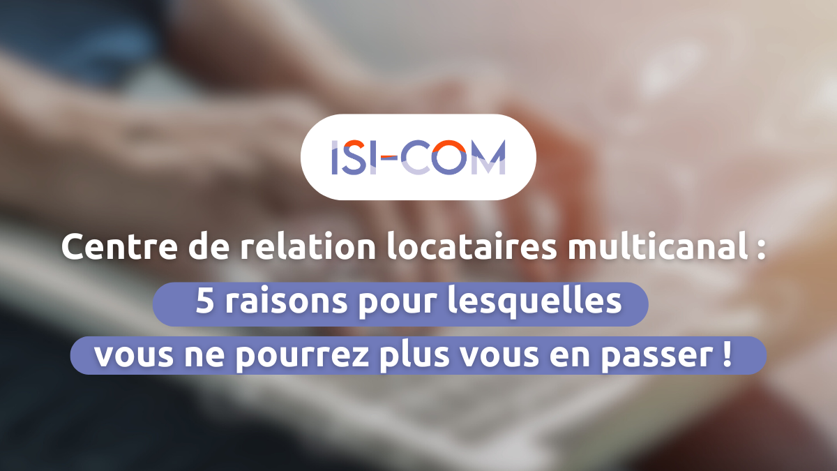 centre relation locataires multicanal